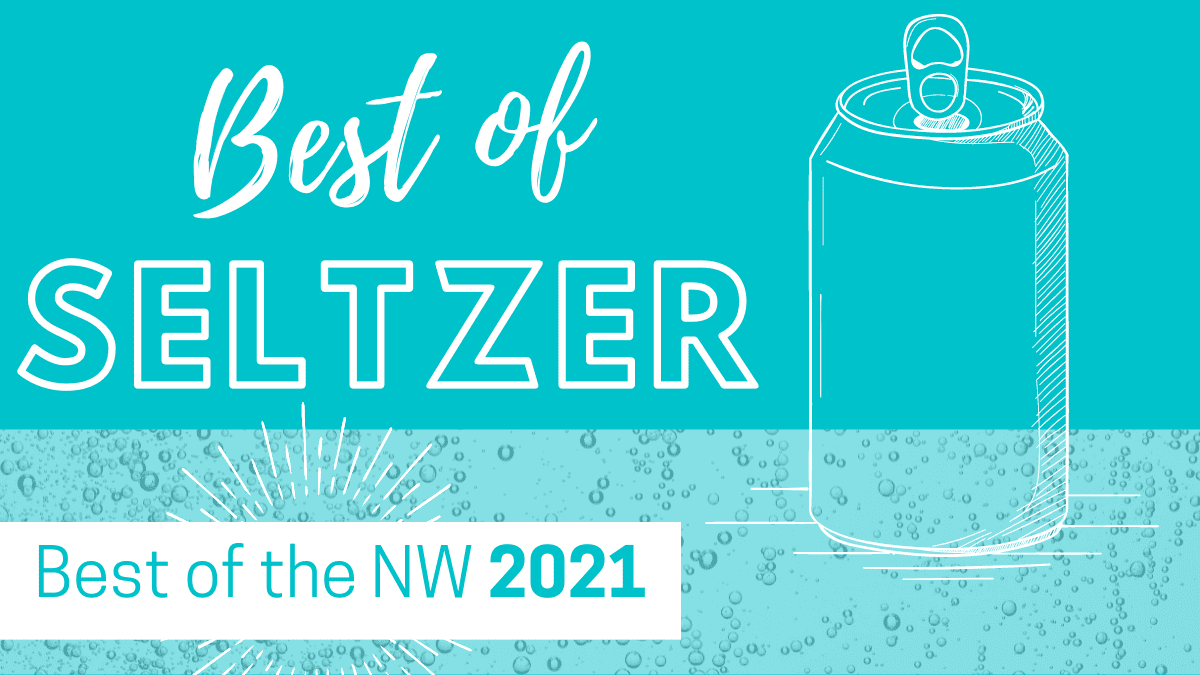 Submit Your Seltzer to Sip Magazine’s 2021 Best of the Northwest!