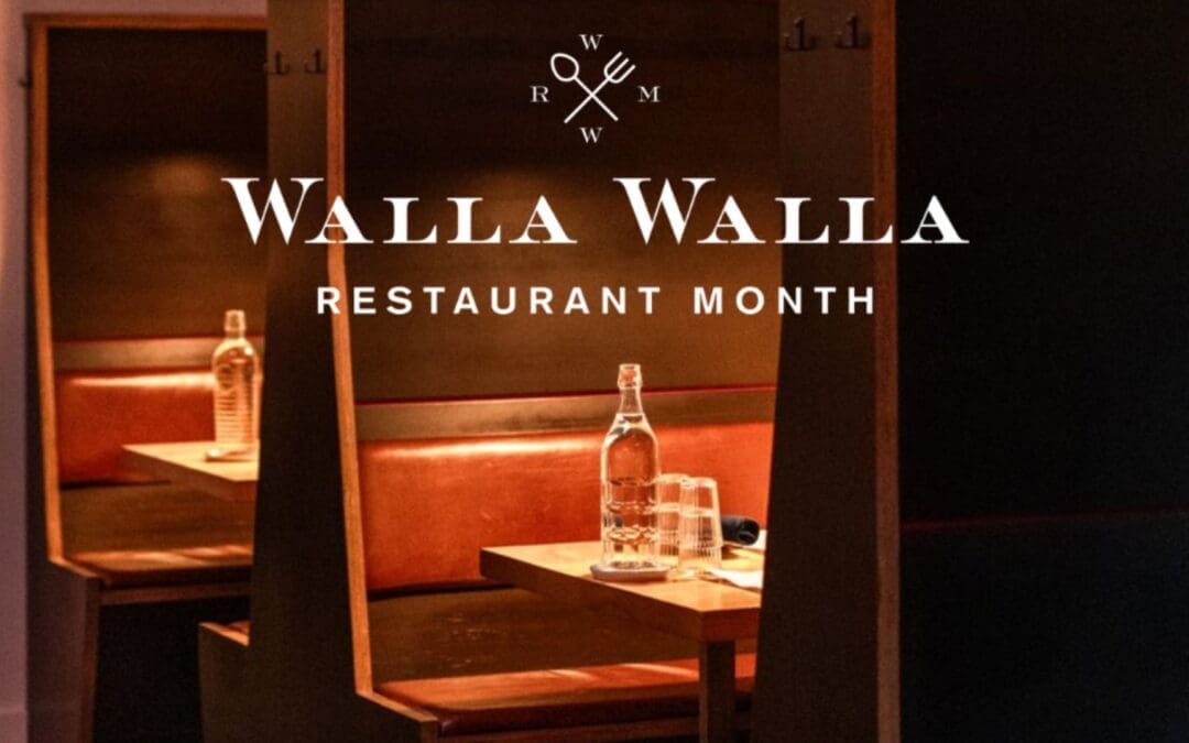 Walla Walla Restaurant Month 2025: A February Long Celebration of Food, Film and Fermentation